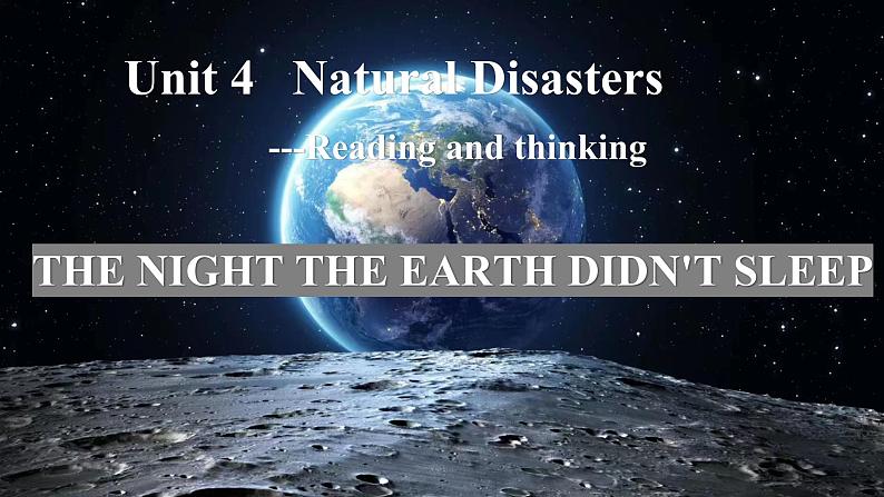 人教版 2024 高中英语 必修一 Unit 4 Natural Disaster 阅读 Reading and Thinking 课件01