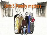 外研版（2019）高中英語必修一Unit3 Family matters Starting out 課件