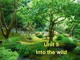 高中英语必修一Unit5 Into the wild Listening and Speaking 课件