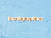外研版（2019）高中英语必修二 Unit1 Food for thought Developing ideas 课件