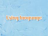 外研版（2019）高中英语必修二 Unit4 Stage and screen Using language 课件