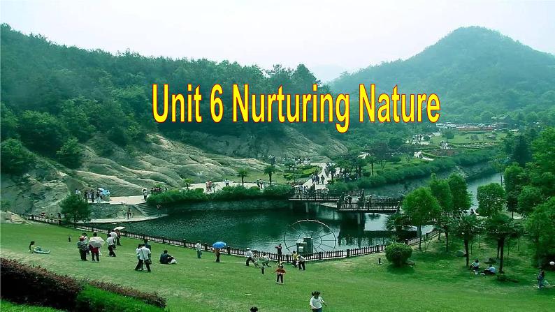 外研版（2019）高中英语选择性必修一 Unit 6 Nurturing nature Integrated skills 课件02