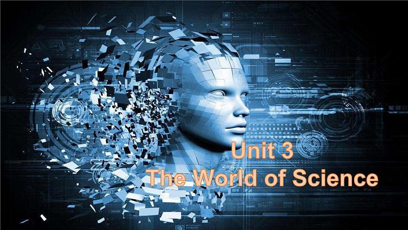 外研版（2019）高中英语必修三 Unit 3 The world of science Presenting ideas 课件02