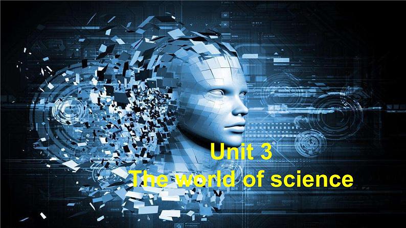 外研版（2019）高中英语必修三 Unit 3 The world of science Starting out 课件02