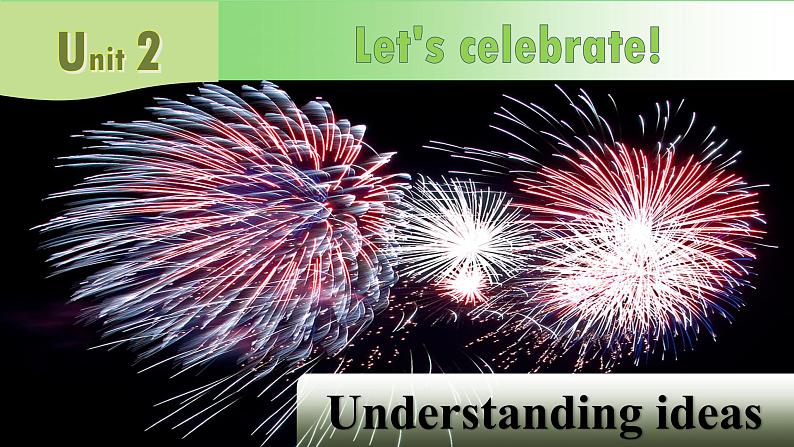 2024-2025学年外研版（2019）  必修第二册  Unit 2 Let's Celebrate!  Understanding ideas课件04