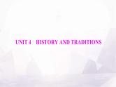 高考英语一轮复习必修第二册UNIT4 HISTORY AND TRADITIONS课件