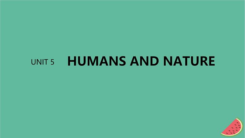 闽粤皖京甘豫2024届高考英语一轮复习必修第二册Unit5HumansandNature课件北师大版第1页