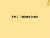 2025版高考英语全程一轮复习必修第一册Unit2ExploringEnglish课件（外研版）