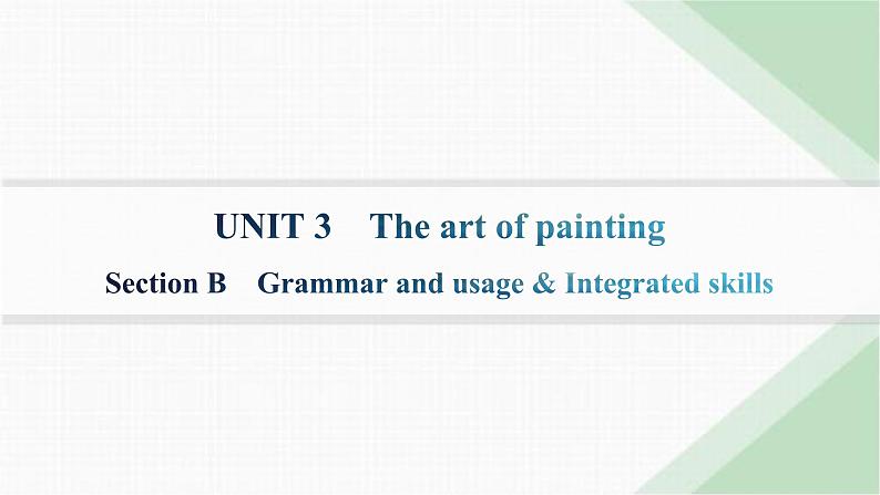 译林版高中英语选择性必修第一册UNIT3 Section B Grammar and usage & Integrated skills课件第1页