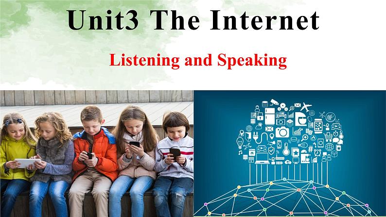 人教版高中英语必修二Unit3The Internet-Listening and Speaking课件第1页