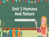 北師大版（2019）必修第二冊 Unit 5 《Humans And Nature Viewing Workshop》課件
