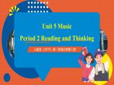 人教版（2019）高一英語必修第二冊 Unit 5《Music 第2課時 Reading and Thinking》課件+分層作業(yè)