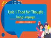 外研版高中英语必修第二册 Unit 1《Food for thought Using Language》课件