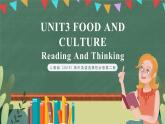 人教版（2019）高二英語必修第二冊 Unit 3《FOOD AND CULTURE Reading And Thinking》課件+教案