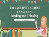 人教版（2019）高二英语必修第二册 Unit 4《JOURNEY ACROSS A VAST LAND Reading and Thingking》课件+教案