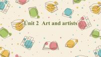 高中上外版 (2020)Unit 2 Art and Artists完美版ppt课件