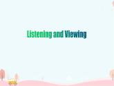 05 Unit 3 Charity Listening and Viewing课件-高二英语同步备课（上外版2020选择性必修第二册）