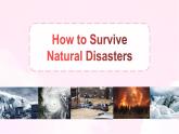07 Unit 4 Disaster Survival  Reading B How to Survive Natural Disasters课件（含视频）-高二英语同步备课（上外版2020选择性必修第二册)
