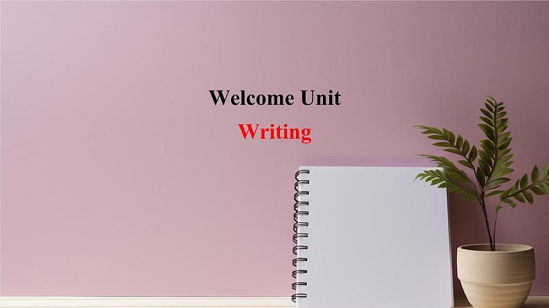 2024-2025学年英语高一人教版（2019）  必修第一册  Welcome unit Reading for Writing Writing课件01