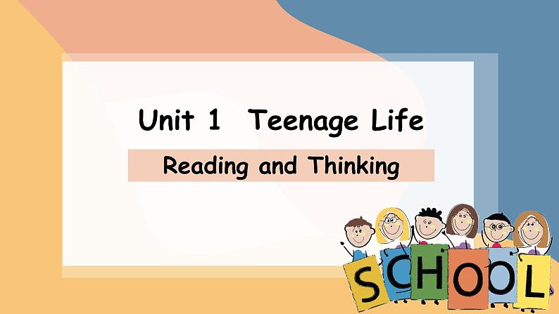 2024-2025学年英语高一人教版（2019）  必修第一册  Unit 1 Teenage Life  Reading and Thinking复习课件01