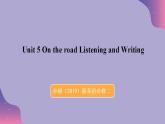 2023-2024學(xué)年外研版（2019）高中英語必修第二冊(cè) Unit 5 On the road Listening and Writing課件