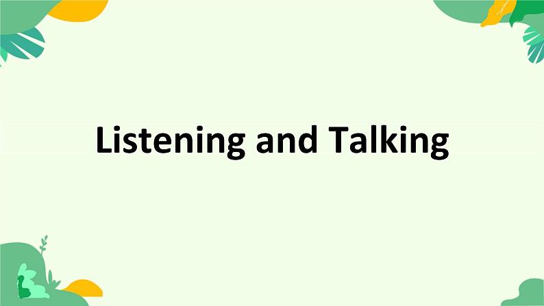 高一必修一上册英语Unit 2 Listening and Talking 课件第1页