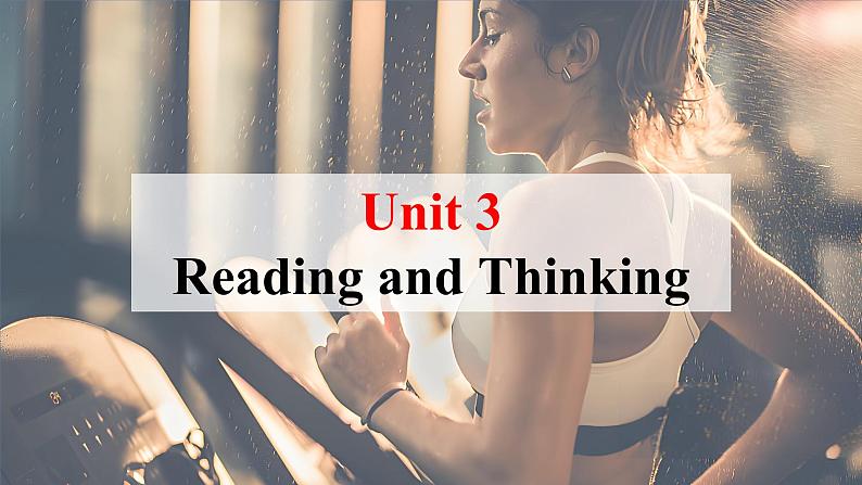 高一必修一上册英语Unit 3 Reading and Thinking 课件第1页