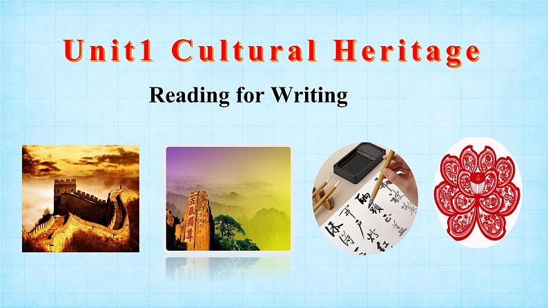 人教版高中英语必修二Unit1Cultural Heritage-Reading for Writing课件第1页