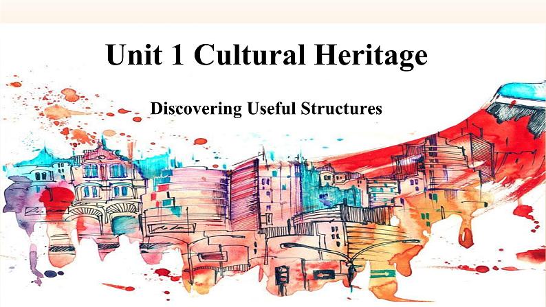 人教版必修第二册Unit1_Discovering_Useful_Structures名师课件第1页