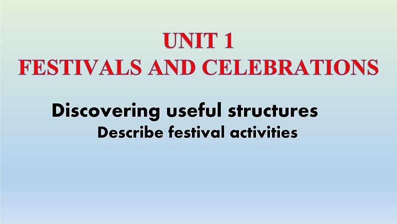 人教版必修第三册Unit1Discovering useful Structures精品课件1第1页