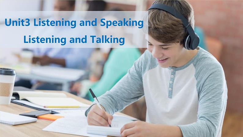 人教必修一Unit3_Listening_and_Speaking_and_Talking公开课课件第1页