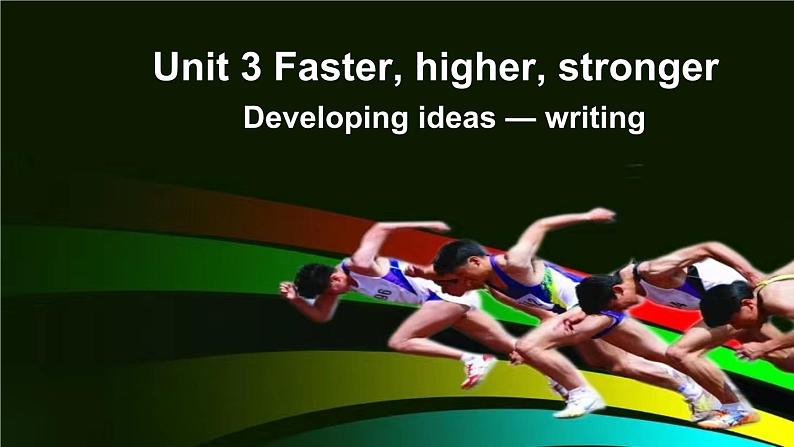 人教必修一Unit3 Developing ideas-writing 公开课课件第1页