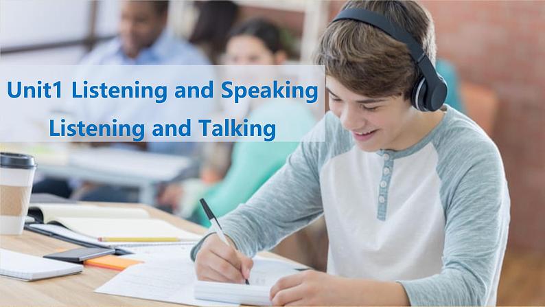 人教必修一Unit1_Listening_and_Speaking_and_Talking_公开课课件第1页