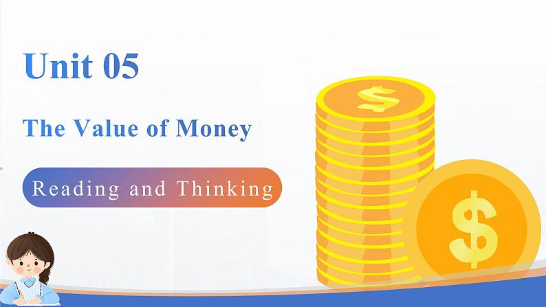 Unit 5 The value of money Reading and Thinking 课件-2023-2024学年高一英语人教版（2019）必修第三册第1页