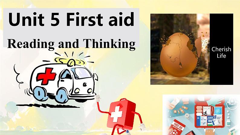 Unit5 First Aid Reading and Thinking 课件-2024-2025学年高中英语人教版（2019）选择性必修第二册第1页