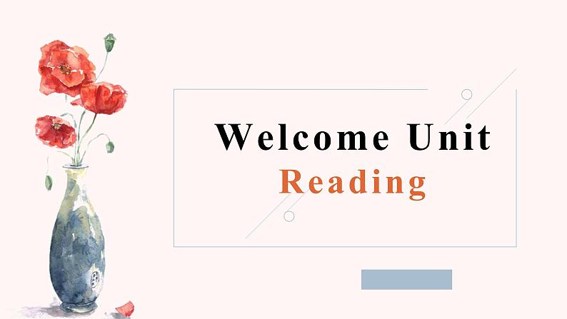 人教版高中英语必修第一册Welcome Unit Reading and Thinking 名师课件第1页