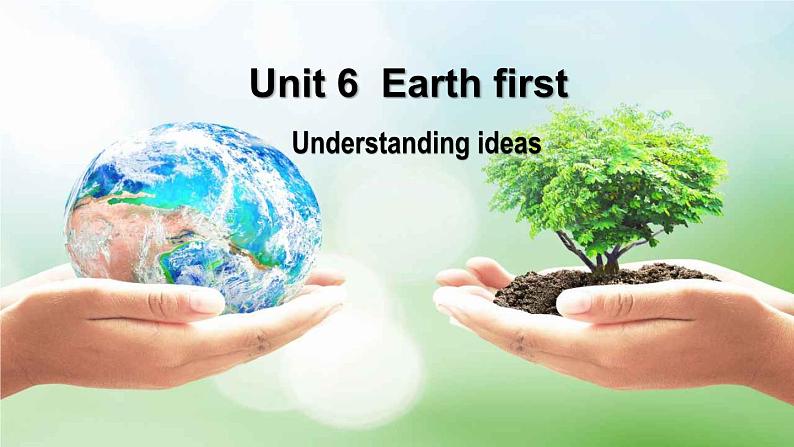 外研必修第二册Unit6_Understanding_ideas_公开课课件第1页