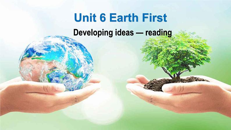 外研必修第二册Unit6_Developing_ideas-reading_公开课课件第1页