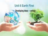 外研必修第二册Unit6_Developing_ideas-writing_公开课课件