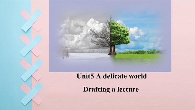 外研选择性必修第二册Unit5_Developing_ideas-writing_名师课件第1页