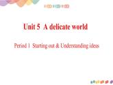 外研选择性必修第二册Unit5_Starting_out_and__understanding_ideas_精品课件
