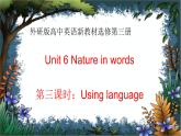 外研选择性必修第三册Unit6 Using Language 名师课件