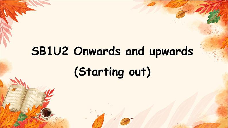 外研选择性必修一Unit2 Starting out 名师课件第1页