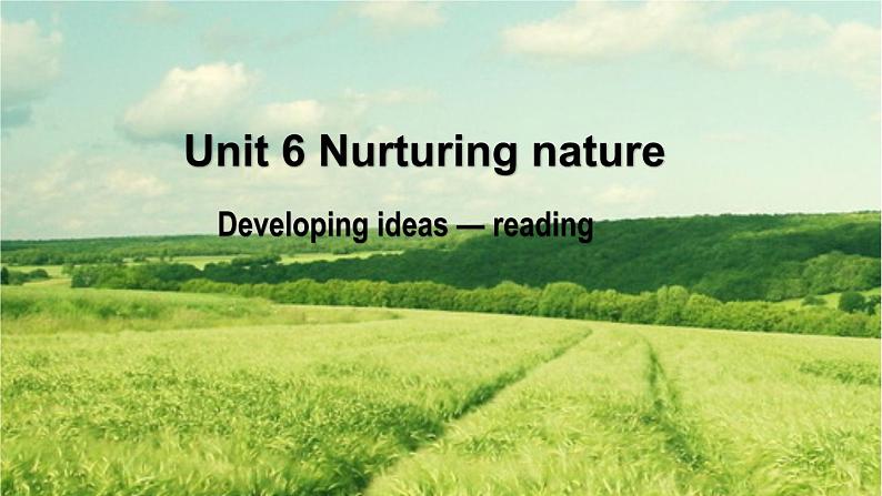 外研选择性必修第一册Unit6 Developing ideas-reading 公开课课件第1页