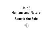 Unit 5 Humans and Nature Lesson 3 Race to the pole 課件2024-2025學年高中英語北師大版（2019）必修第二冊