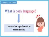 人教版（2019）高中英語選擇性必修第一冊Unit 4《Body Language 》Reading and Thinking 課件