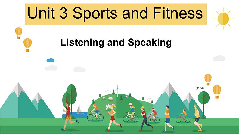 Unit 3 Sports and fitness Listening and Speaking 课件 2024-2025学年高中英语人教版（2019）必修第一册第1页