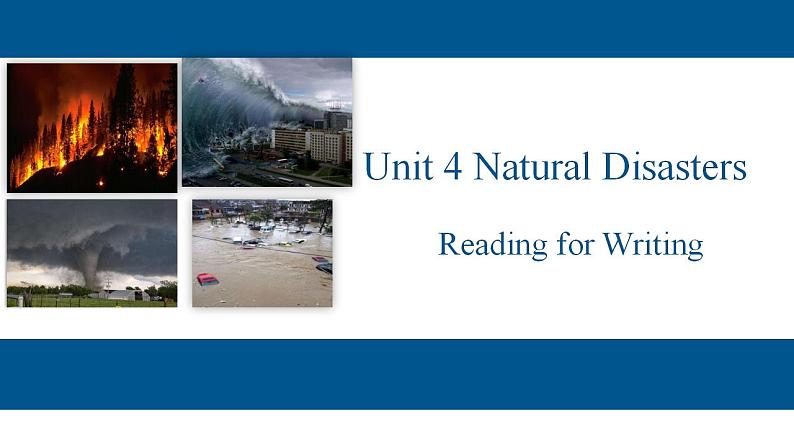 Unit 4 Natural disasters Reading for Writing  课件 2024-2025学年高中英语人教版（2019）必修第一册第1页