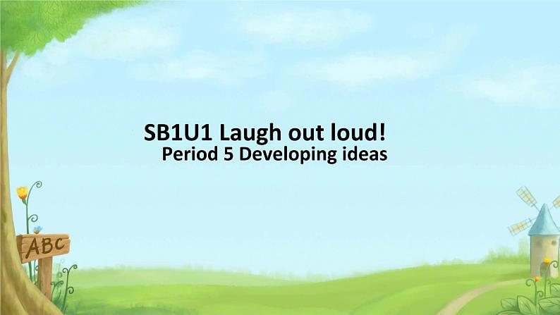 Unit 1 Laugh out loud! Developing ideas 课件-英语外研版（2019）选择性必修一第1页