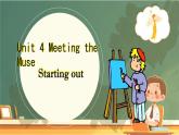 Unit 4 Meeting the muse Starting out 课件高中英语外研版（2019）选择性必修第一册